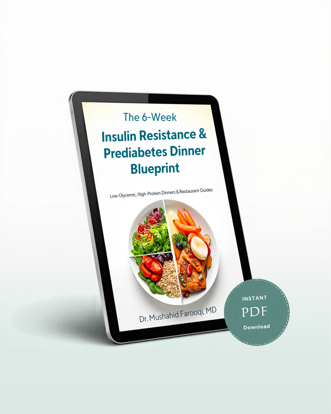The 6-Week Insulin Resistance and Prediabetes Dinner Blueprint by Dr. Mushahid Farooqi, MD, shown on a tablet